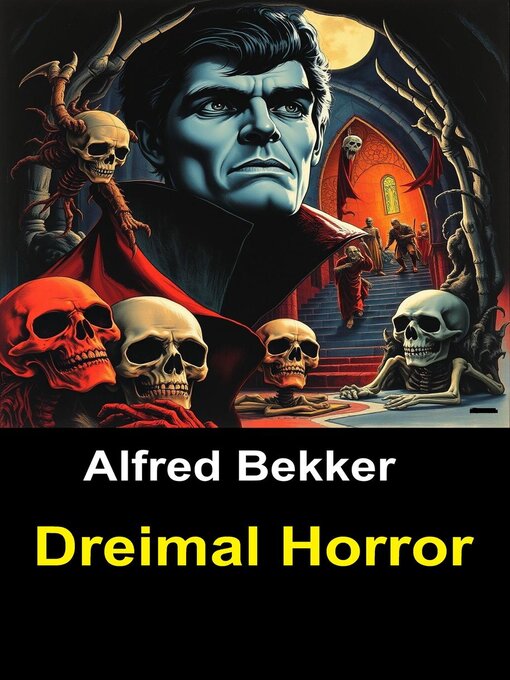 Title details for Dreimal Horror by Alfred Bekker - Available